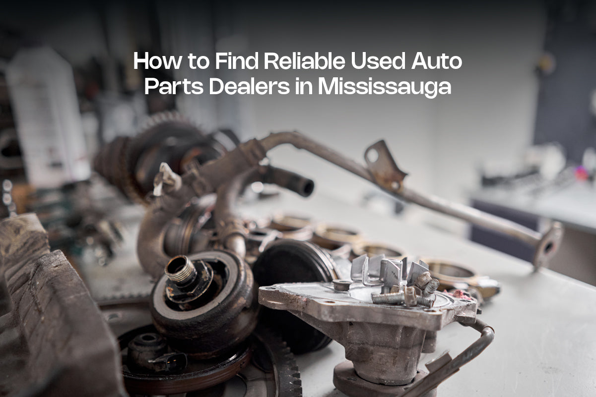Used Auto Parts Dealers in Mississauga