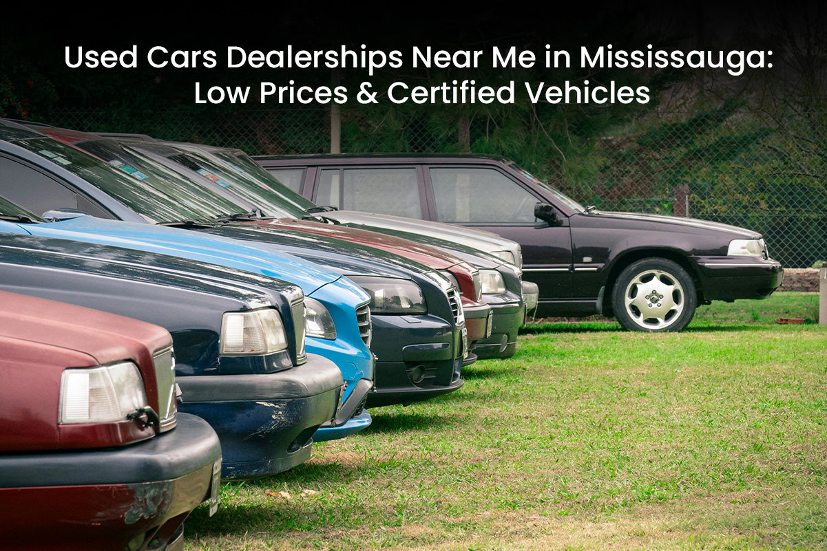 Used Cars Dealerships Near Me in Mississauga